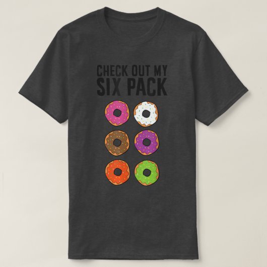Funny Donut Lover Check Out My Six Pack Tシャツ (デザイン正面)