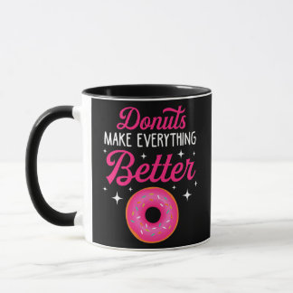 Funny Donuts Make Everything Better Donut Lover マグカップ