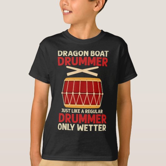 Funny Dragon Boat Drummer Only Wetter Racing Paddl Tシャツ (正面)
