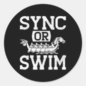 Funny Dragon Boat Racing Paddle Sync Or Swim  ラウンドシール (正面)