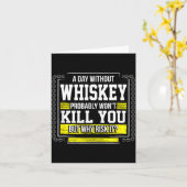 Funny Drinking Gift - Day Without Whisky Won't Kil カード (黄色い花)