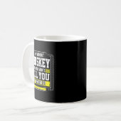 Funny Drinking Gift - Day Without Whisky Won't Kil コーヒーマグカップ (正面左)