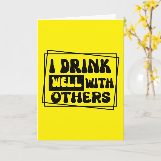 Funny drinking saying design カード (黄色い花)