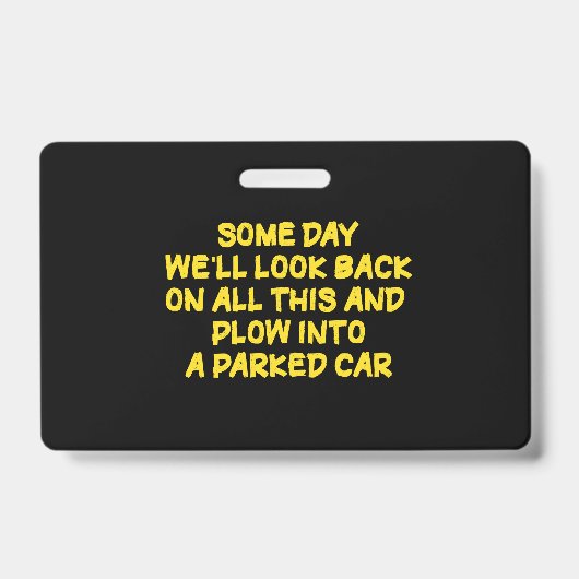 Funny Driving While Nostalgic Cautionary Quote バッジ (正面)