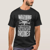 Funny Drone Quadcopter Pilot Gift Tシャツ (正面)