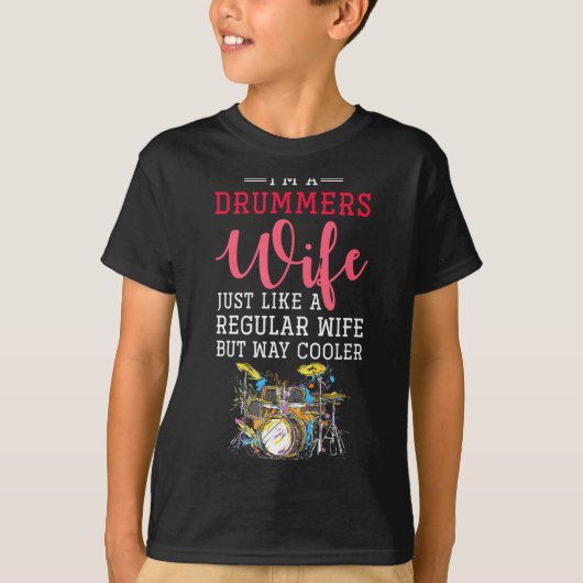Funny Drummers Wife Valentines Day Gift Drums  Tシャツ (正面)