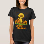 Funny Duck Halloween Costume – Quack I Mean Boo Qu Tシャツ (正面)