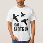 Funny Duck Hunting I Call Shotgun Tシャツ (正面)
