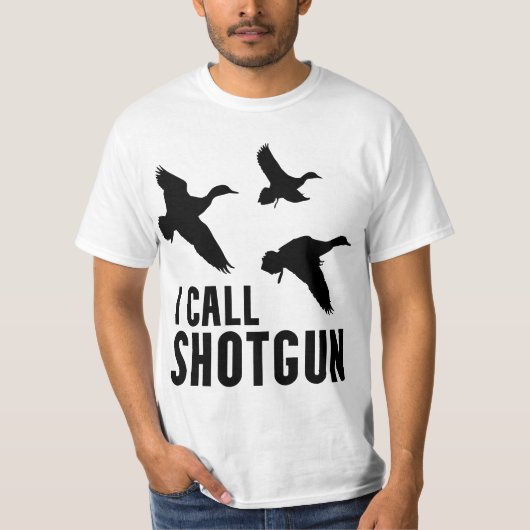Funny Duck Hunting I Call Shotgun Tシャツ (正面)