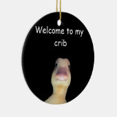 Funny Duck Meme – “Welcome to My Crib” Cute Animal セラミックオーナメント (右)