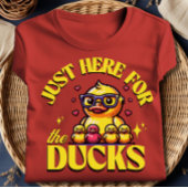Funny Duck Shirt Just Here For The Ducks Pun Tシャツ