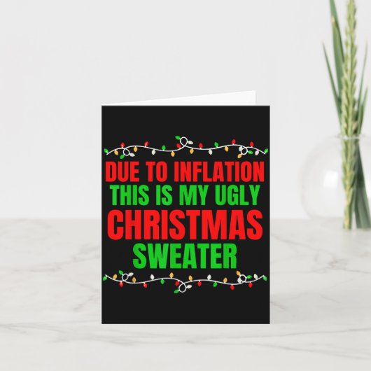 Funny Due To Inflation Ugly Christmas Sweaters Fam カード (正面)