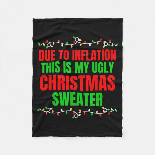 Funny Due To Inflation Ugly Christmas Sweaters Fam フリースブランケット (正面)