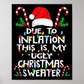 Funny Due To Inflation Ugly Christmas Sweaters For ポスター (正面)
