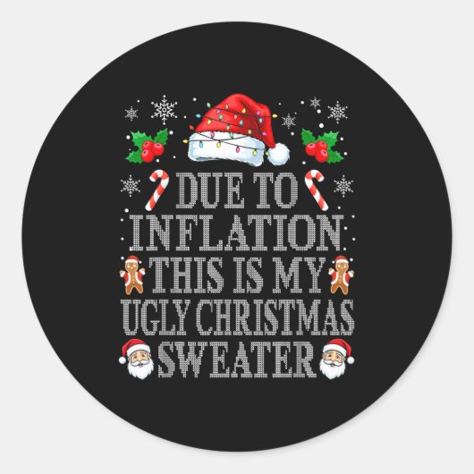Funny Due To Inflation Ugly Christmas Sweaters Men ラウンドシール (正面)