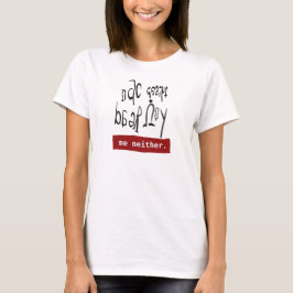 Funny Dyslexia Awareness “Can you read this”  Tシャツ