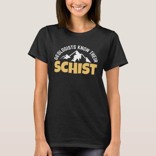 Funny Earth Science Teacher Geology Pun Geologists Tシャツ (正面)