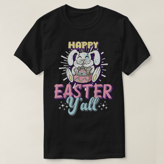 Funny Easter Bunny Happy Easter Y'all Eggs Basket  Tシャツ (デザイン正面)