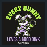 Funny Easter Pickleball Every Bunny Loves a Dink ポスター<br><div class="desc">Celebrate Easter 2026 on the court with this funny Pickleball Bunny design. Featuring a sporty rabbit with retro sweatbands and a paddle, it’s the perfect apparel for pickleball players, coaches, and fans who love a good dink. Great for spring tournaments, family matches, or festive gifts for athletes. This high-contrast vector...</div>