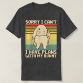 Funny Easter Rabbit Sorry I Can't I Have Plans Wit Tシャツ (デザイン正面)