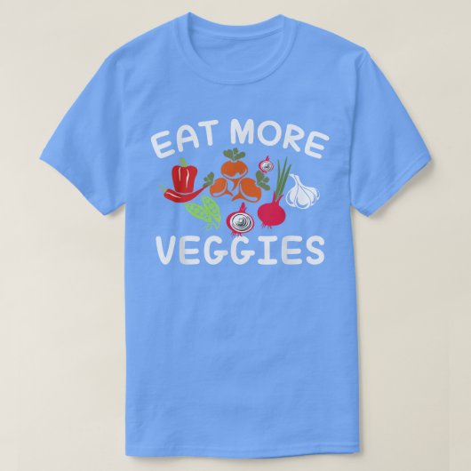 Funny eatmore veggies Vegetable Vegetarian mom say Tシャツ (デザイン正面)