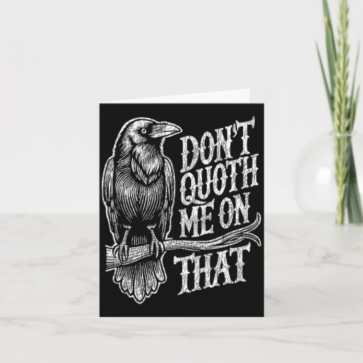 Funny Edgar Allan E Raven Quoth Edgar Allan E Gift カード (正面)