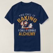 Funny Edible Alchemy Baking Tシャツ (デザイン正面)