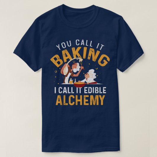 Funny Edible Alchemy Baking Tシャツ (デザイン正面)
