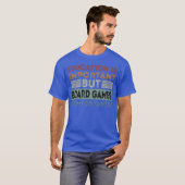Funny Education Is Important But Board Games Is fr Tシャツ (正面フル)