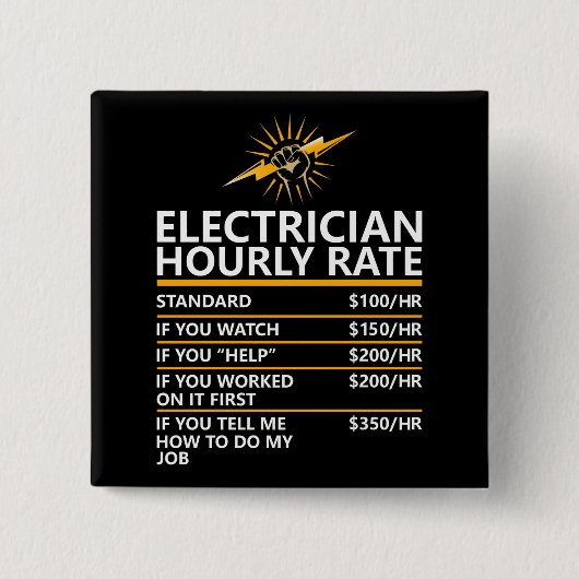 Funny Electrician Hourly Rate Table Humor Gift 缶バッジ (正面)