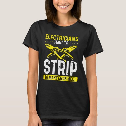 Funny Electrician Joke, Novelty Electrician Tシャツ (正面)