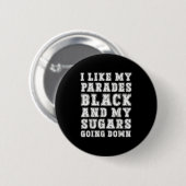 Funny Emo Rock Music Quote Black Parade Sugar Down 缶バッジ (正面&裏面)