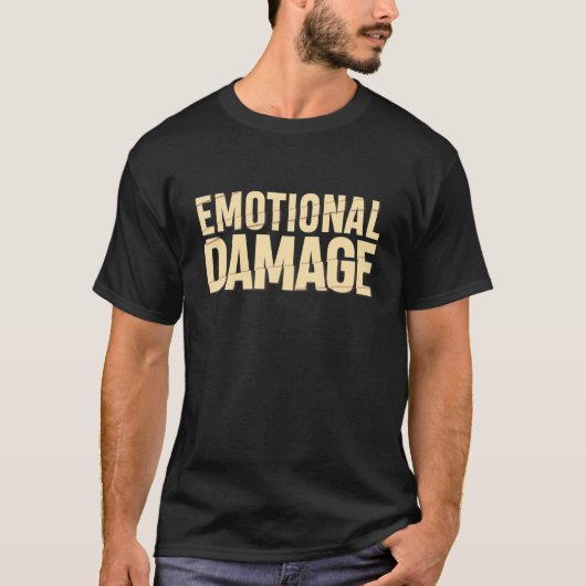 Funny Emotional Damage Meme Quote Gift Tシャツ (正面)
