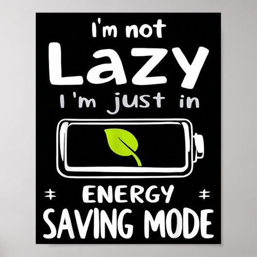 Funny Energy Saving Mode Design Lazy Humor Joke Gi ポスター (正面)
