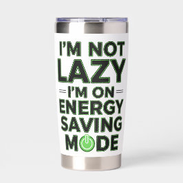 Funny Energy Saving Mode Lazy Humor Tumbler 保温保冷タンブラー