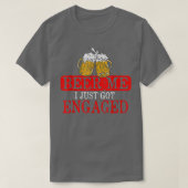 Funny Engagement Present for Men Beer Me I Just Go Tシャツ (デザイン正面)