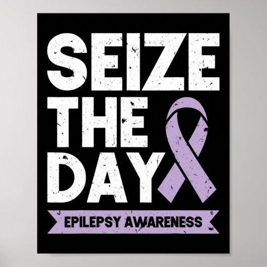 Funny Epilepsy Awareness Seize The Day Ribbon  ポスター (正面)