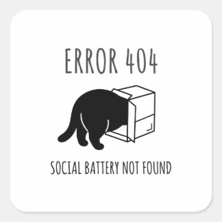Funny Error 404 Cat Social Battery Sticker スクエアシール
