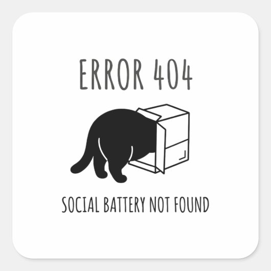 Funny Error 404 Cat Social Battery Sticker スクエアシール (正面)