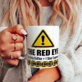 Funny Espresso Red Eye  Emergency Alert  コーヒーマグカップ