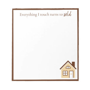 Funny "Everything I touch turns to sold" Realtor ノートパッド