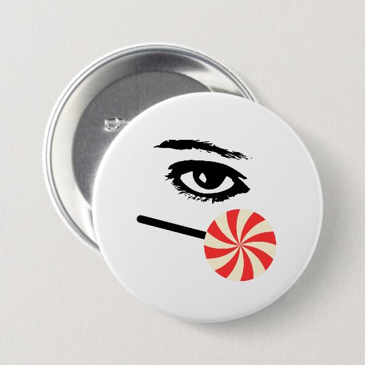 Funny Eye Candy Button for Men – Bold & Playful 缶バッジ (正面&裏面)