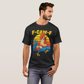 Funny F Awk F Chicken F Caw F Rooster Pun Retro Cl Tシャツ (正面フル)