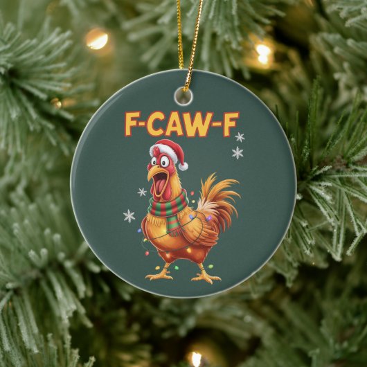 Funny F Caw F Chicken Christmas Screaming Rooster  セラミックオーナメント (ツリー)