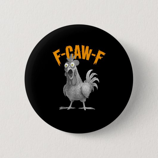 Funny F Caw F Chicken Classic Retro Style 缶バッジ (正面)