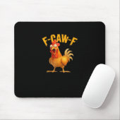 Funny F-Caw-F Chicken F-Caw-F Chicken Classic Cool マウスパッド (マウス)