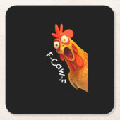 Funny F-Caw-F Chicken F-Caw-F Chicken Creative Cas スクエアペーパーコースター (正面)