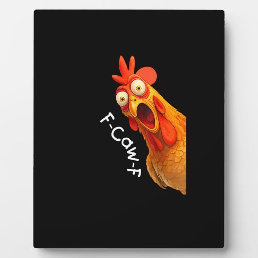 Funny F-Caw-F Chicken F-Caw-F Chicken Creative Cas フォトプラーク (正面)