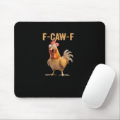Funny F-Caw-F Chicken F-Caw-F Chicken Funny Trendy マウスパッド (マウス)