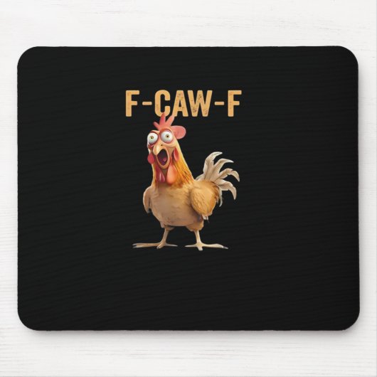 Funny F-Caw-F Chicken F-Caw-F Chicken Funny Trendy マウスパッド (正面)